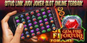 Link Joker Slot Online Terbaik